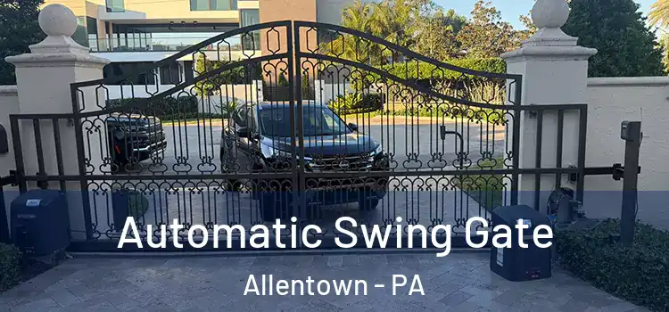  Automatic Swing Gate Allentown - PA