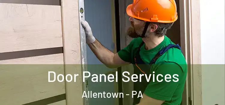  Door Panel Services Allentown - PA