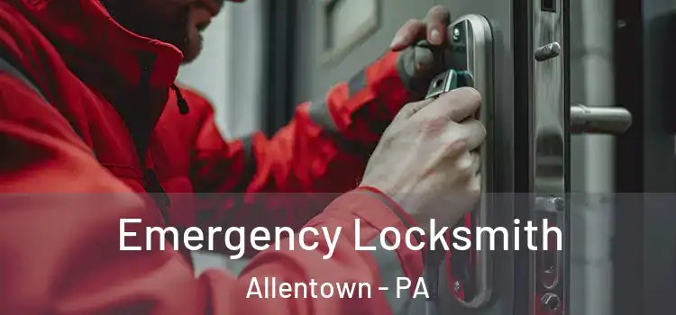  Emergency Locksmith Allentown - PA
