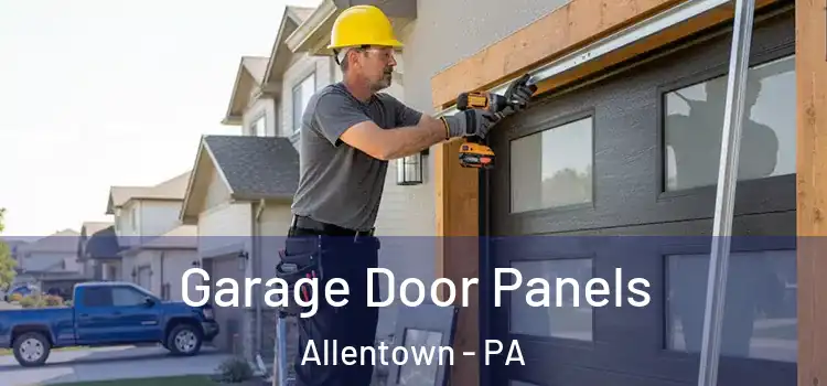  Garage Door Panels Allentown - PA