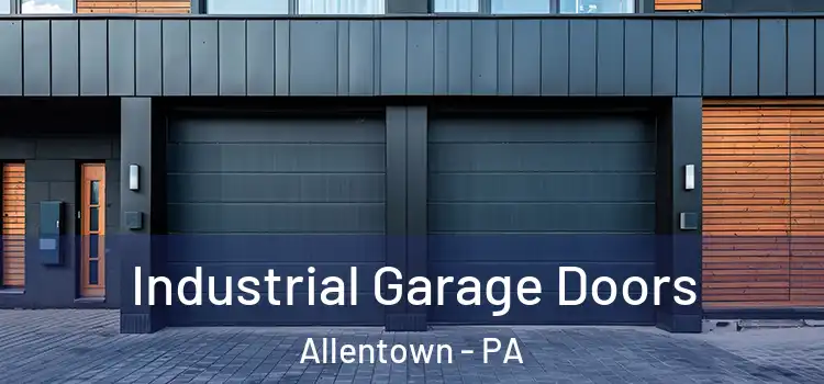  Industrial Garage Doors Allentown - PA