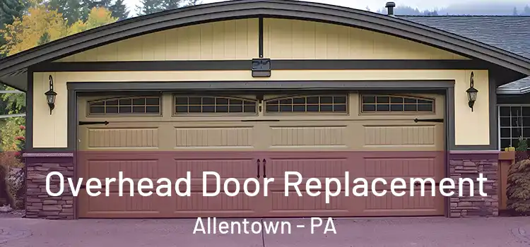  Overhead Door Replacement Allentown - PA