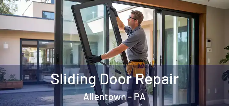  Sliding Door Repair Allentown - PA