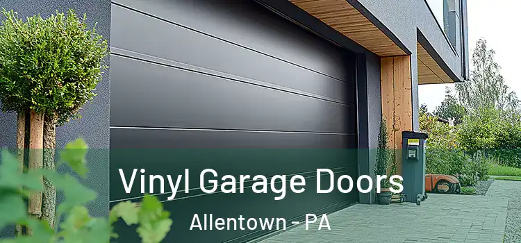  Vinyl Garage Doors Allentown - PA
